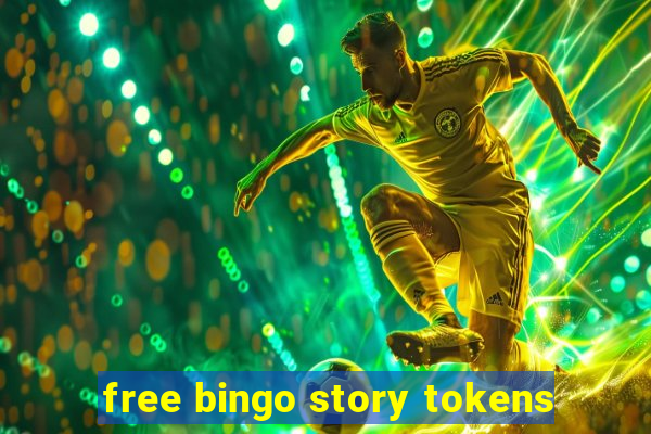 free bingo story tokens