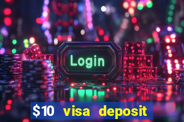 $10 visa deposit casinos australia