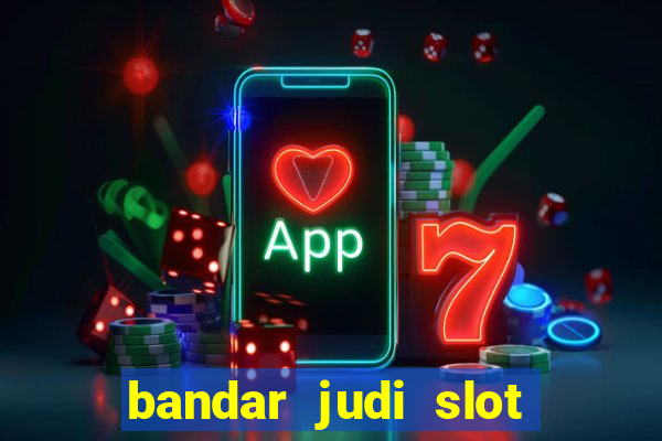 bandar judi slot online indonesia 2020