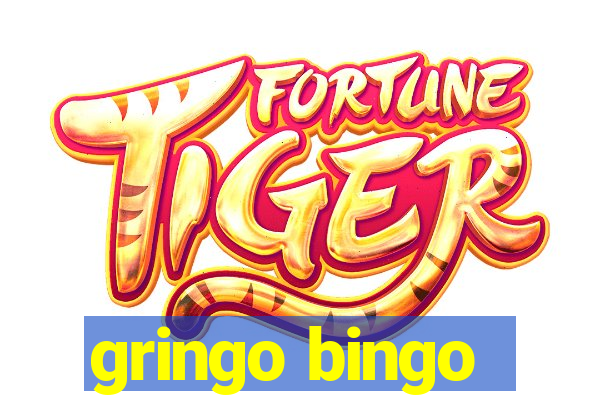 gringo bingo