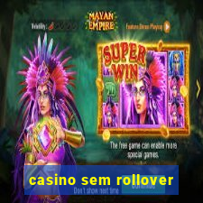 casino sem rollover