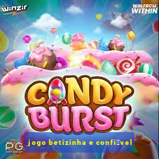 jogo betizinha e confi谩vel