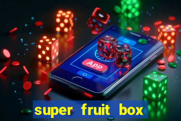 super fruit box codes 2024