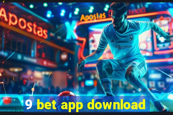 9 bet app download