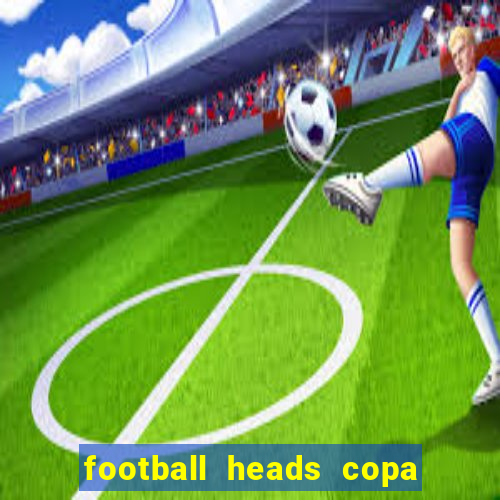 football heads copa libertadores 2015