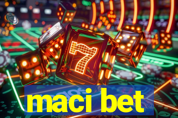 maci bet