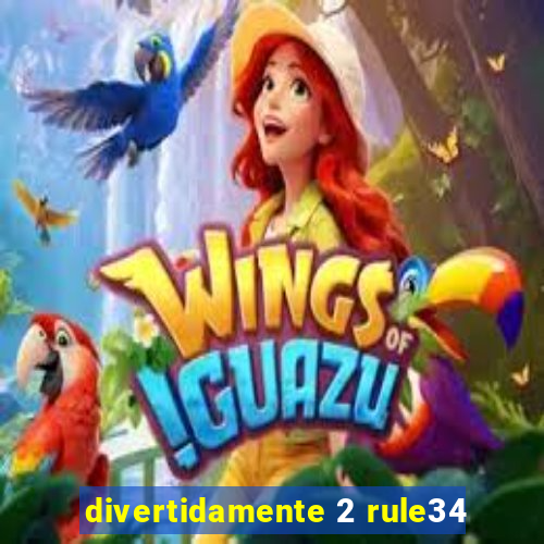 divertidamente 2 rule34