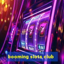 booming slots club