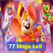 77 bingo call