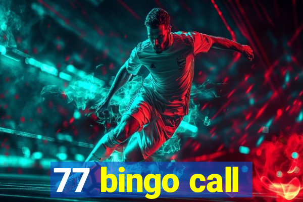 77 bingo call