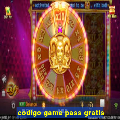 codigo game pass gratis