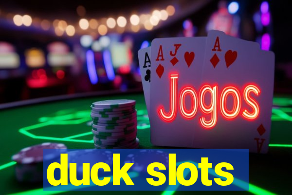 duck slots