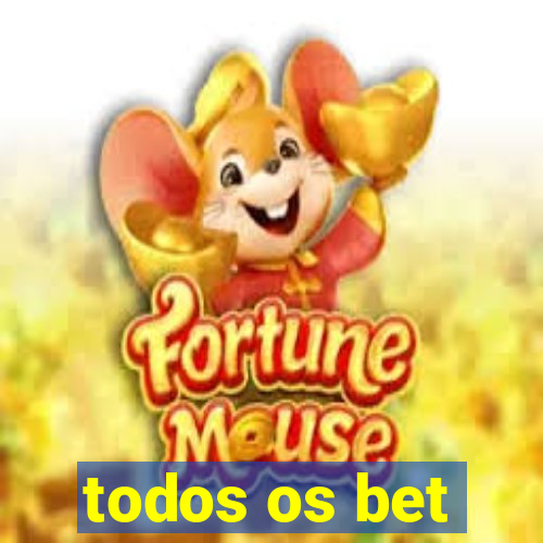 todos os bet