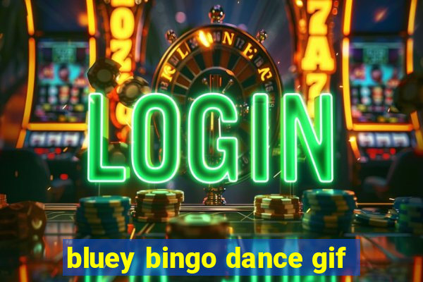 bluey bingo dance gif