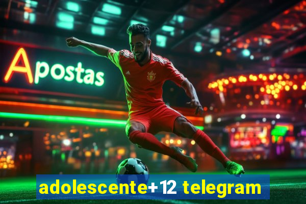 adolescente+12 telegram