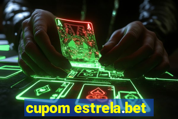 cupom estrela.bet