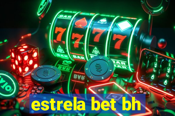 estrela bet bh