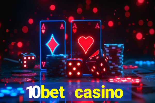 10bet casino welcome offer