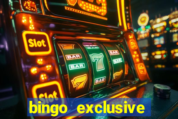 bingo exclusive bingo online