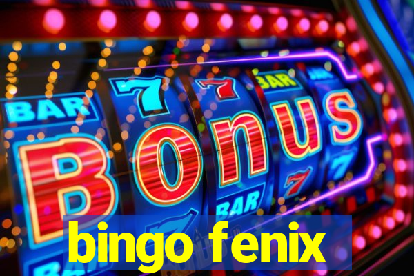 bingo fenix