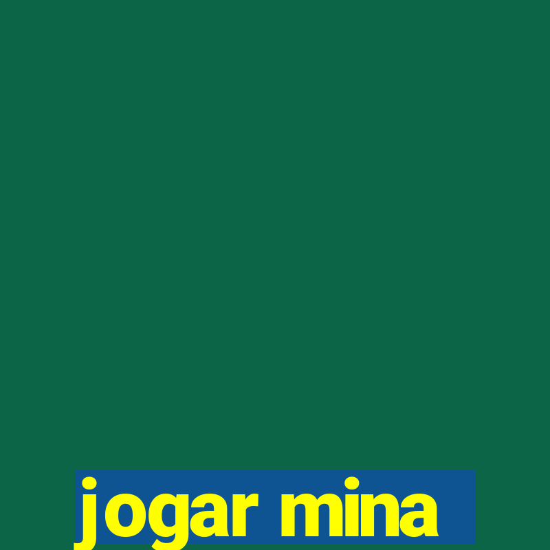 jogar mina