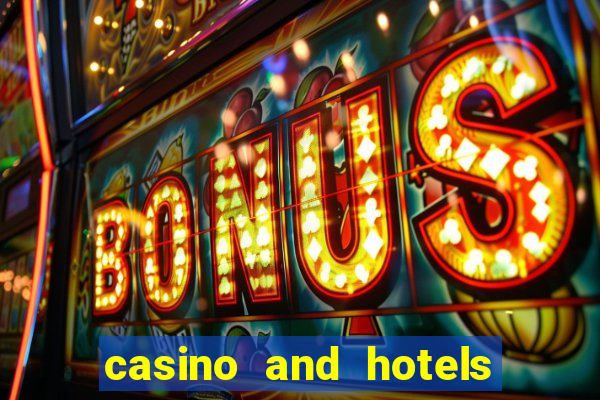 casino and hotels in las vegas