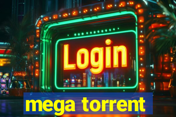 mega torrent