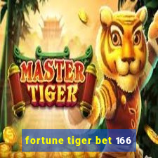 fortune tiger bet 166