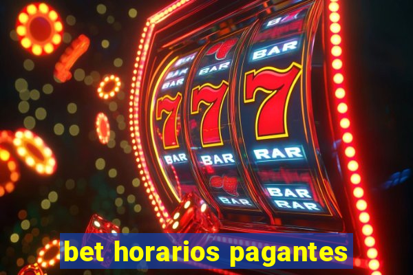 bet horarios pagantes