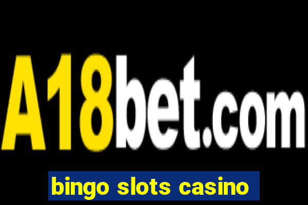 bingo slots casino