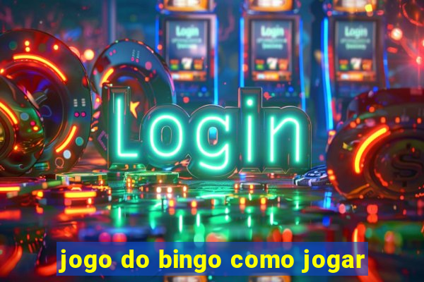 jogo do bingo como jogar