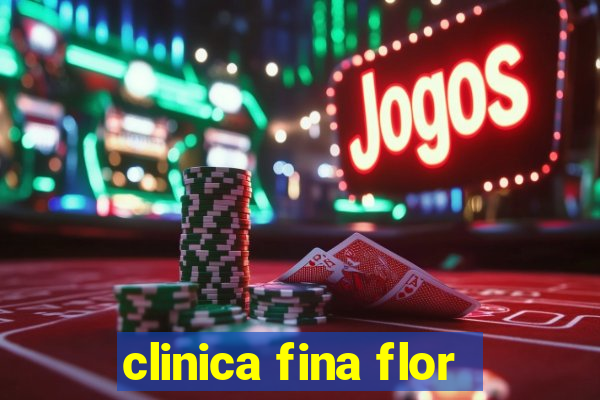 clinica fina flor