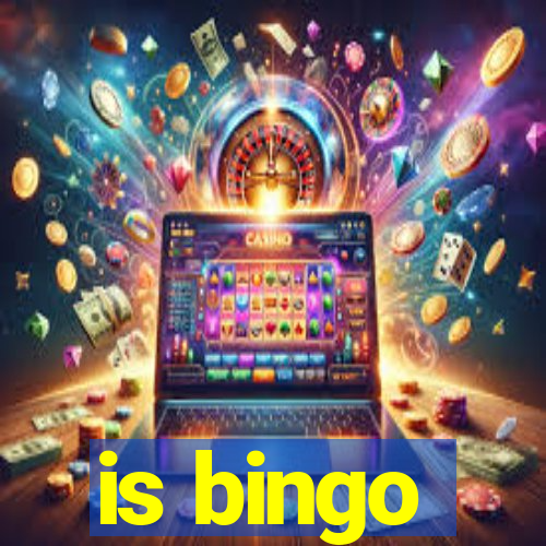 is bingo