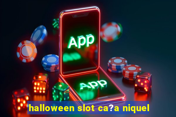 halloween slot ca?a niquel