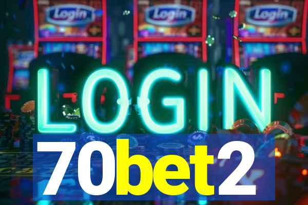 70bet2