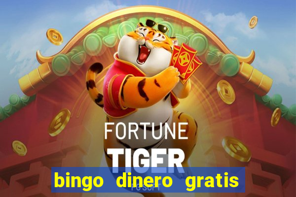 bingo dinero gratis sin deposito