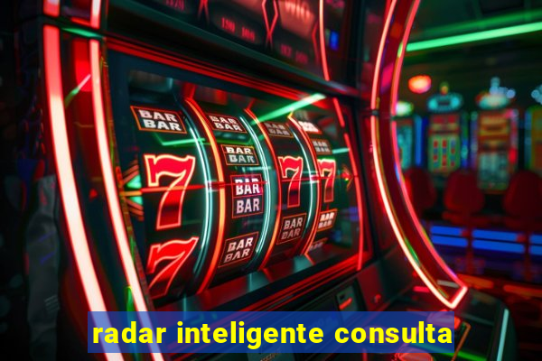 radar inteligente consulta