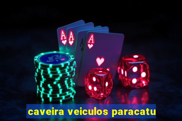 caveira veiculos paracatu