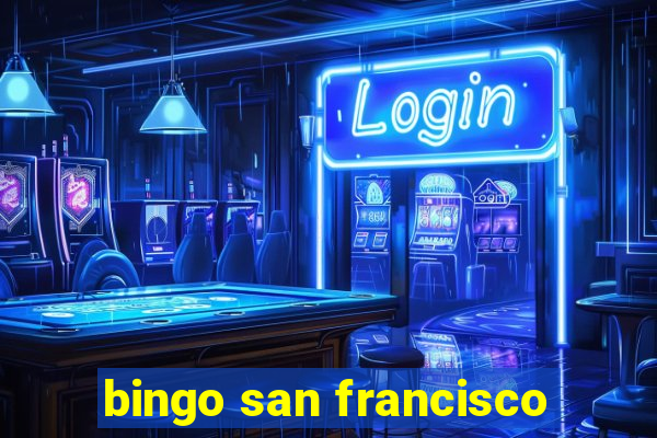 bingo san francisco