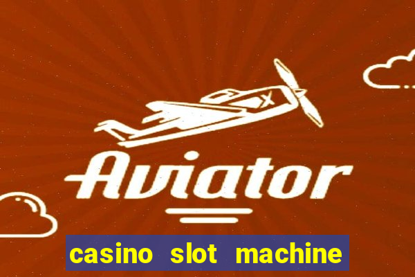 casino slot machine free game