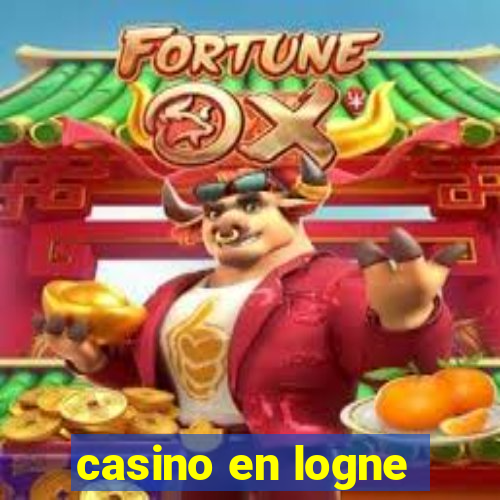 casino en logne