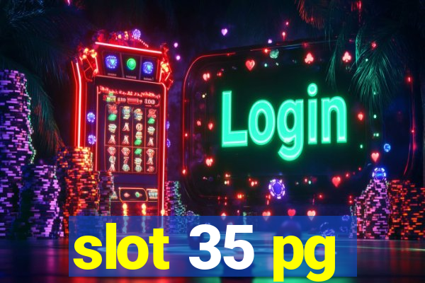 slot 35 pg