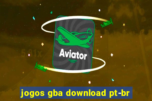 jogos gba download pt-br