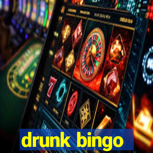 drunk bingo