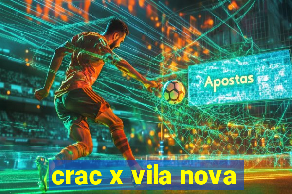 crac x vila nova