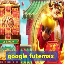 google futemax