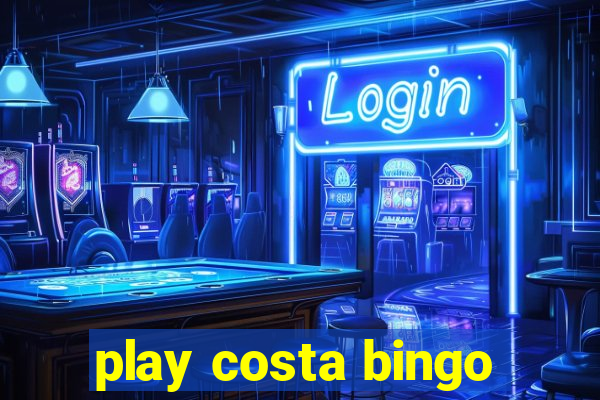 play costa bingo