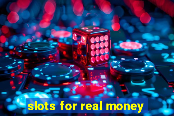 slots for real money