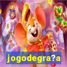 jogodegra?a