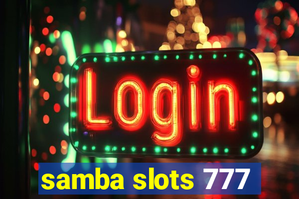 samba slots 777